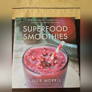 Superfood Smoothies Book by Julie Morris